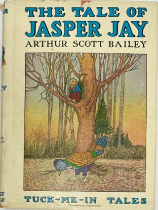 Tuck-Me-In Tales Boxed Set with their dust jackets: The Tale of Jasper Jay, 1917. The Tale of Betsy Butterfly, 1918. The Tale of Bobby Bobolink, Sleepy-Time Tales, 1920. The Tale of Chirpy Cricket, Sleepy-Time Tales, 1920.