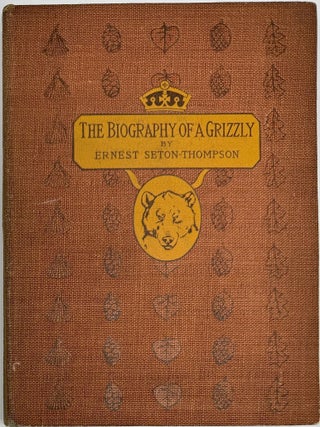 Item #2025 The Biography of a Grizzly and 75 Drawings. Ernest SETON-THOMPSON