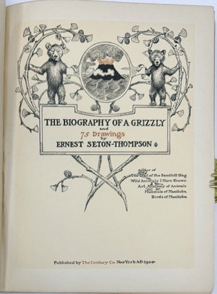 The Biography of a Grizzly and 75 Drawings