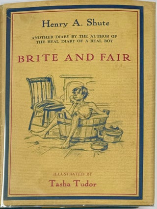 Item #2027 Brite and Fair, A Sequel to the Real Diary of a Real Boy. Henry A. SHUTE