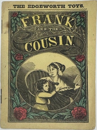 Item #2042 Frank and the Cousin., The Edgeworth Toys. Maria EDGEWORTH