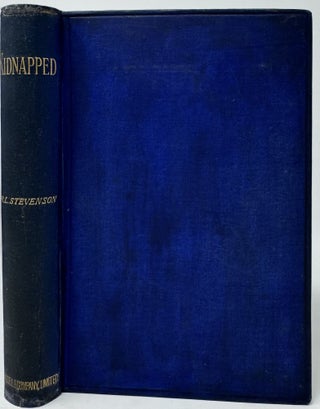 Item #2045 Kidnapped, Being Memoirs of the Adventures of David Balfour in the Year 1751. Robert...