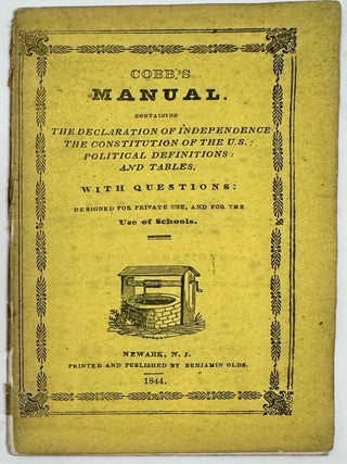 Item #2050 Cobb's Manual; Containing The Declaration of Independence; The Constitution of...