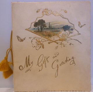 Item #208 My Gift and Greeting, And Other Gems of Thought from the Poets. NISBET BINGHAM, HMW,...