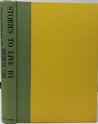 Stories to Live By, A Treasury of Fiction from the American Girl