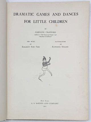 Dramatic Games and Dances for Little Children