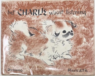 Item #2125 But Charlie wasn't listening. Tatiana Balkoff DROWNE