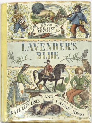 Item #2130 Lavender's Blue, A Book of Nursery Rhymes. LINES. KATHLEEN