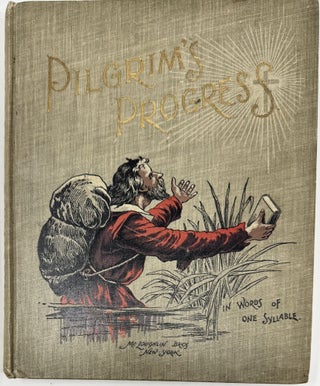 Item #2132 The Pilgrim's Progress, In Words of One Syllable, with Colored Illustrations. Mary...