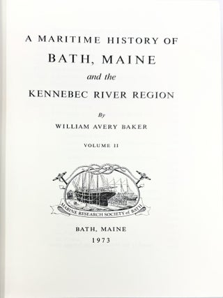 A Maritime History of Bath, Maine and the Kennebec River Region