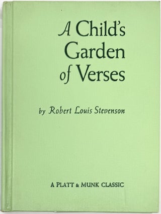 A Child's Garden of Verse, The Complete Edition, With a Biographical Sketch of the Author and an Index of First Lines.