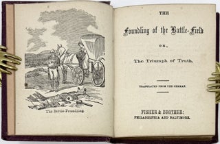 The Foundling of the Battle-Field or, The Triumph of Truth. Translated from the German.