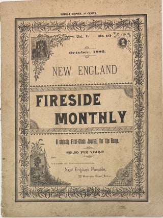 Item #2170 New England Fireside Monthly, A Strictly First-Class Journal for the Home, Vol. 1, No....