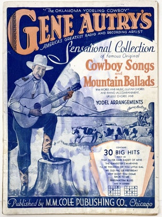 Item #2178 Gene Autry’s Sensational Collection of Famous Original Cowboy Songs and Mountain...