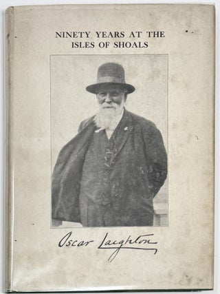 Item #2192 Ninety Years at the Isles of Shoals. Oscar LAIGHTON