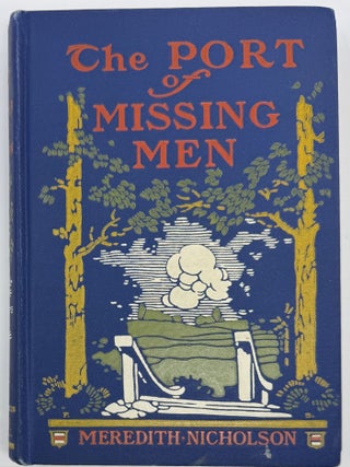 Item #2213 The Port of Missing Men. Meredith NICHOLSON