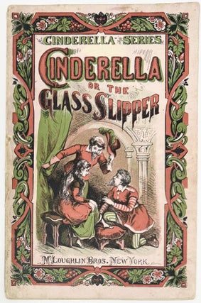 Item #2225 Cinderella or the Glass Slipper, Cinderella Series. Charles PERRAULT