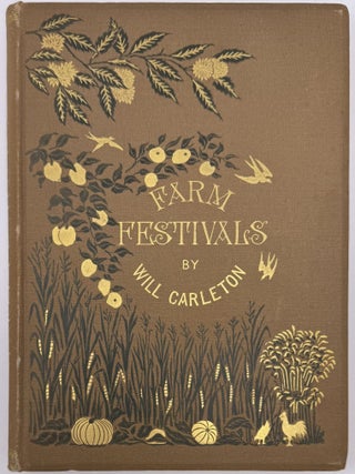 Farm Ballads (1873), Farm Legends (1875), Farm Festivals (1881)
