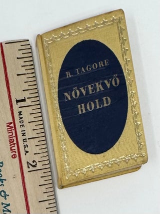 Item #2289 N&ouml;vekvő Hold, [Waxing Moon]. Rabindranath TAGORE