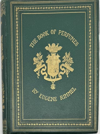Item #2294 The Book of Perfumes. Eugene RIMMEL