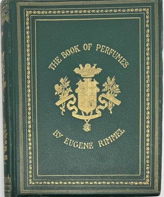 Item #2294 The Book of Perfumes. Eugene RIMMEL