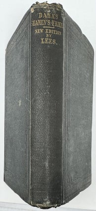 Item #2301 Dana’s Seamen’s Friend: Containing A Treatise on Practical Seamanship, with...