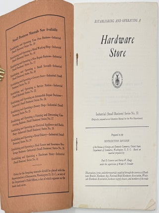 Establishing and Operating a Hardware Store, Industrial (Small Business) Series No. 31. (Originally prepared as and Education Manual for the War Department)
