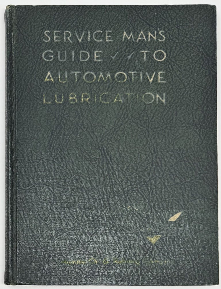 Item #2322 Service Man's Guide to Automotive Lubrication. J. Howard PILE, Chek-Chart, Edictorial Director.