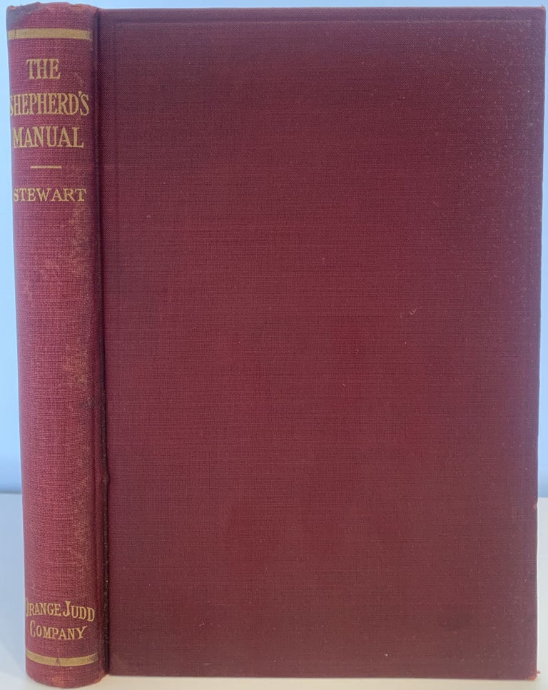 Item #264 The Shepherd's Manual, A Practical Treatise on The Sheep. Designed Especially for American Shepherds, New Edition. Revised and Enlarged. Henry STEWART.