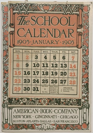 Item #328 The School Calendar 1905. AMERICAN BOOK COMPANY