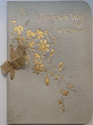 Item #329 The Unknown Way. William Cullen BRYANT