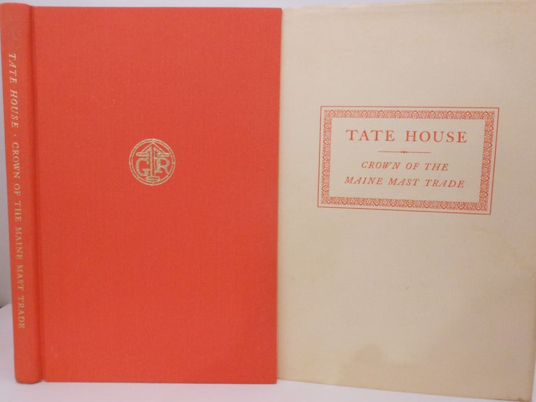 Item #33 Tate House. Crown of the Maine Mast Trade. William David BARRY, Frances W. PEABODY.