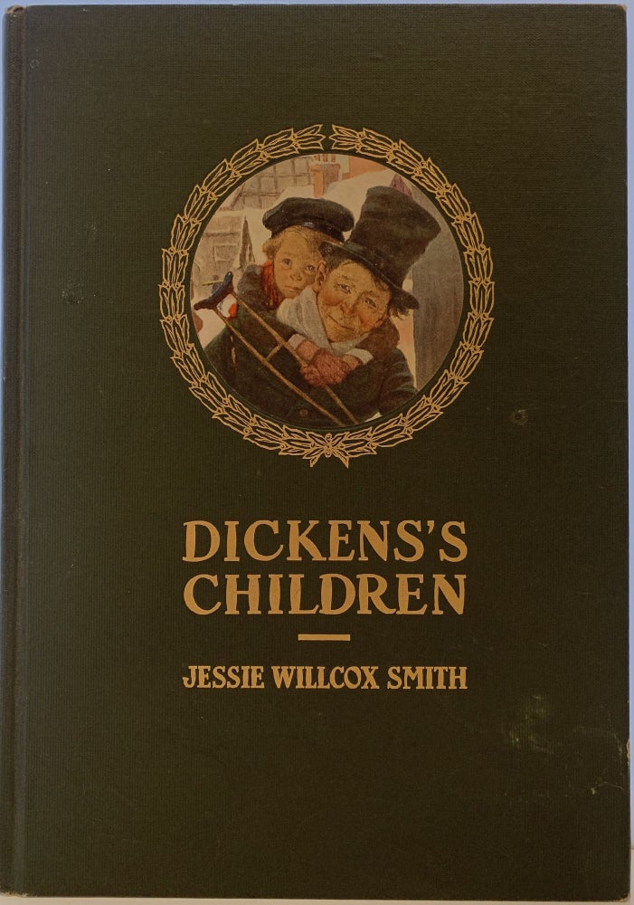 Item #330 Dickens's Children. Ten Drawings by Jessie Willcox Smith. Jessie Willcox SMITH.