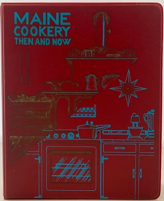 Item #333 Maine Cookery Then and Now. Loana SHIBLES