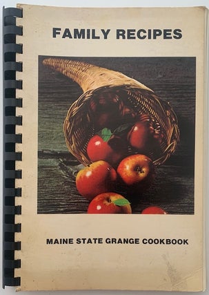 Item #339 Family Recipes, Maine State Grange Cookbook, MAINE STATE GRANGE