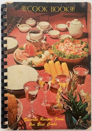 Item #340 Cook Book, Favorite Recipes from Our Best Cooks. WOMAN’S HOME, MINTURN FOREIGN...