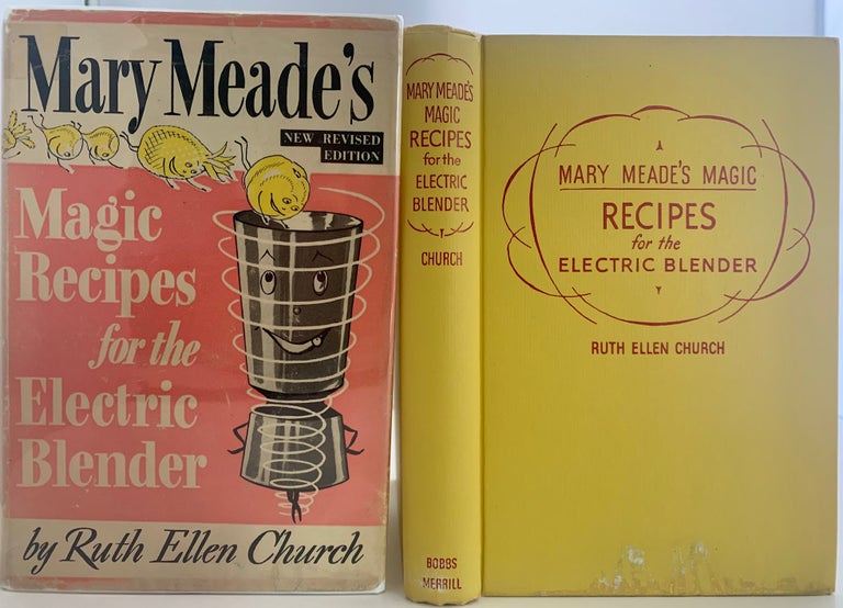 Item #342 Mary Meade's Magic Recipes for the Electric Blender. Ruth Ellen CHURCH.