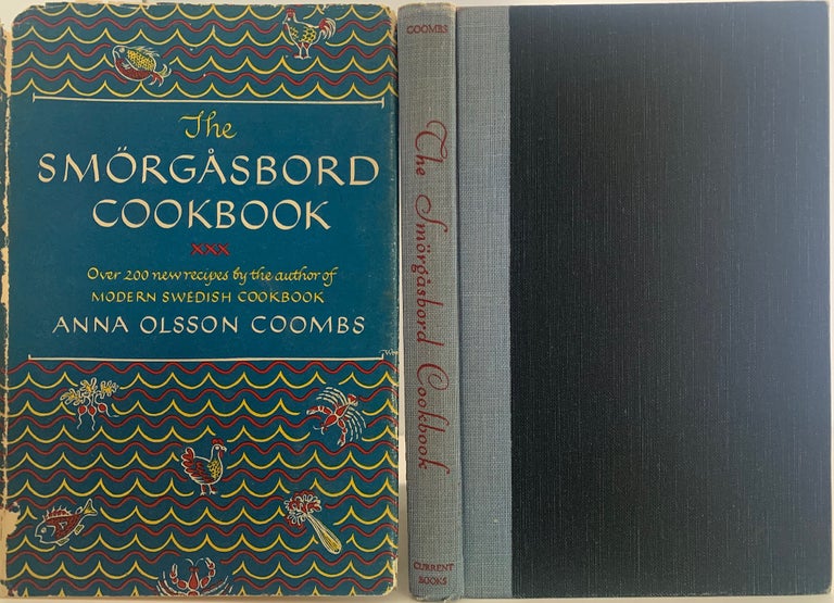 Item #350 The Smorgasbord Cookbook, over 200 new recipes by the author of Modern Swedish Cookbook. Anna Olsson COOMBS.