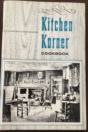Item #379 Lutheran Brotherhood Bond Kitchen Korner Cookbook. Gretchen M. PRACHT