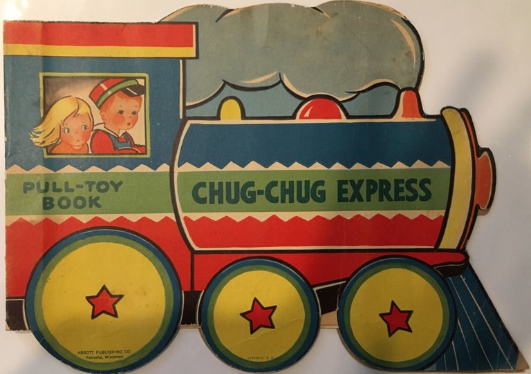 Item #425 The Chug-Chug Express. ANONYMOUS.