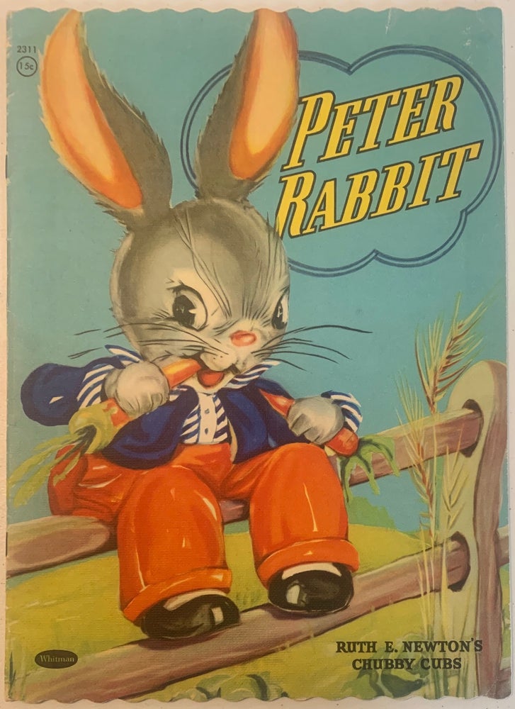 Item #428 Peter Rabbit, Ruth E. Newton's Chubby Cubs. Beatrix POTTER, Ruth E. NEWTON.