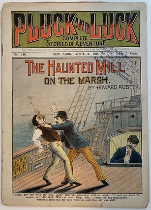 Item #438 Pluck and Luck, Complete Stories of Adventure, April 3, 1901, No. 148; The Haunted Mill...