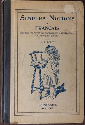 Item #444 Simples Notions de Francais, Donnees au Moyen de Nombreuses Illustrations Chansons et...