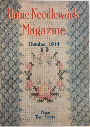 Item #453 Home Needlework Magazine, October 1914, Volume XVI, No. 10