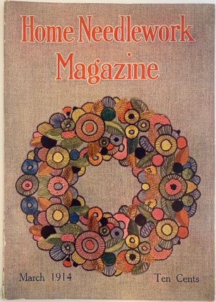 Item #455 Home Needlework Magazine, March 1914, Volume XVI, No. 3
