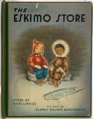 Item #473 The Eskimo Store. Ann LANGE