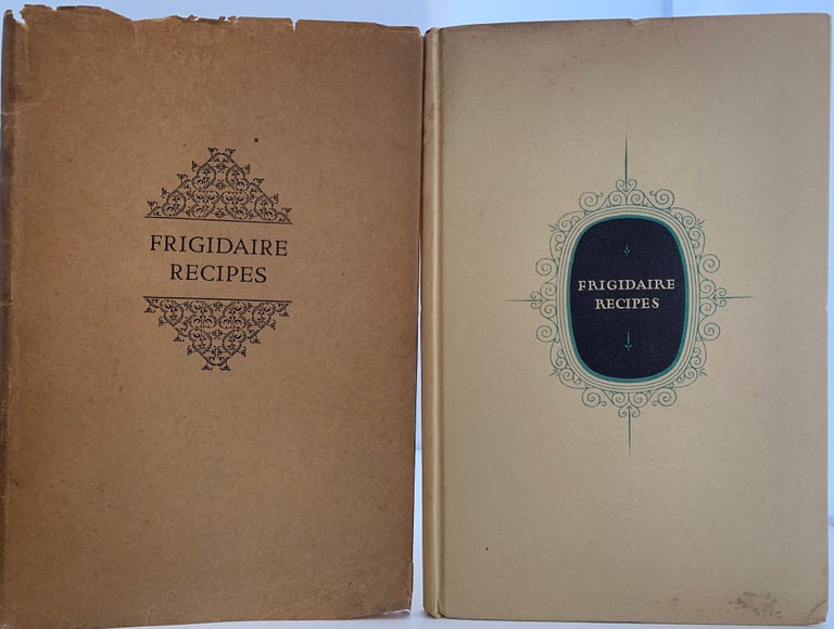 Item #480 Frigidaire Recipes, Prepared especially for Frigidaire Automatic Refrigerators equipped with the Frigidaire "Cold Control", Second Edition