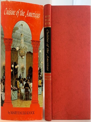 Item #487 Cuisine of the Americas. Mary Faulk KOOCK, Leonor Castro de SCHOFIELD