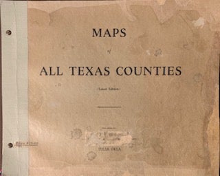 Item #49 Maps of All Texas Counties (Latest Edition). Austin General Land Office, Texas