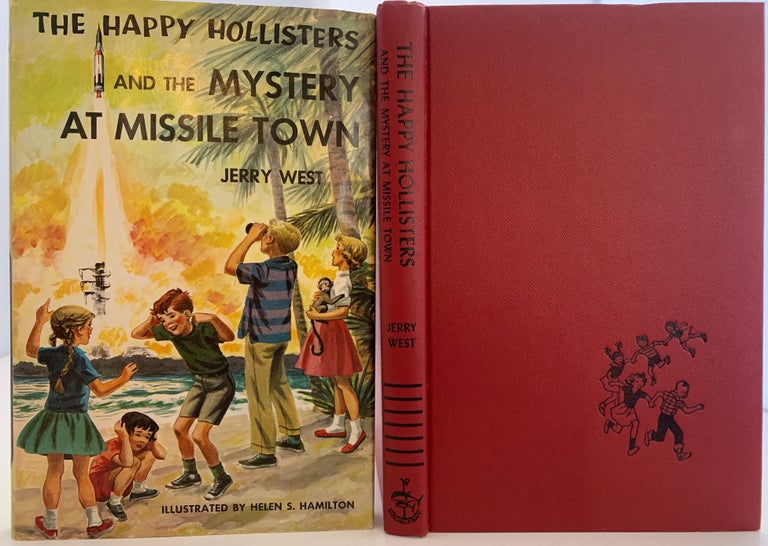 Item #500 The Happy Hollisters and the Mystery at Missle Town, The Happy Hollisters Series of Books. Jerry WEST.
